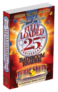 Uncle John's Fully Loaded 25th Anniversary Bathroom Reader