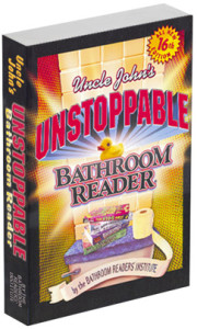 Uncle John's Unstoppable Bathroom Reader