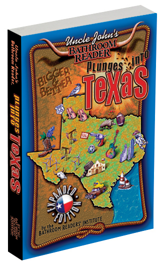 Uncle John’s Bathroom Reader Plunges into Texas Expanded Edition