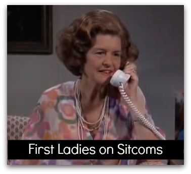 First Ladies on Sitcoms