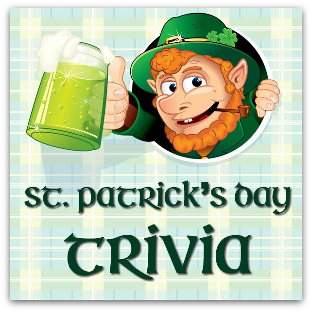 St. Patrick's Day Trivia