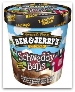 Ben Jerry's Schweddy Balls