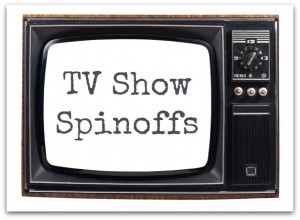 TV Show Spinoffs