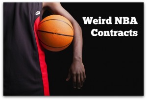 Weird NBA Contracts