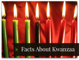 Interesting Facts About Kwanzaa