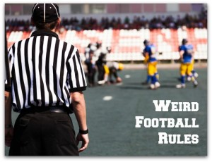 Weird Football Rules