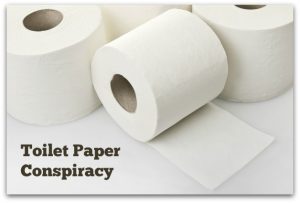 Toilet Paper Conspiracy