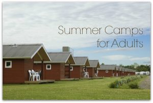 Adult Summer Camps