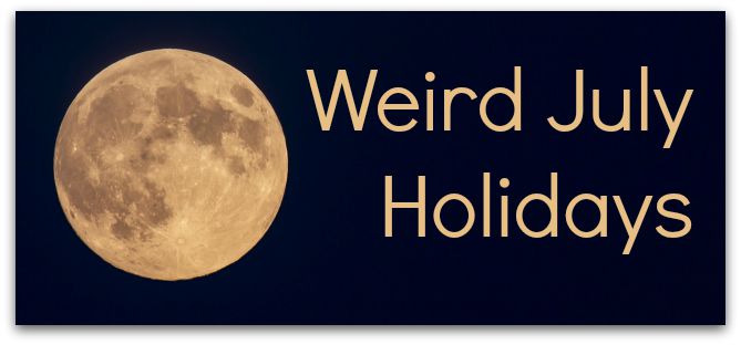 Weird July Holidays