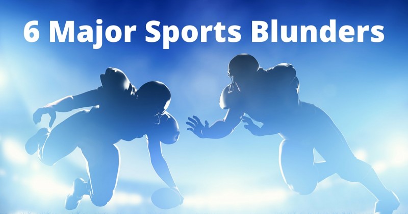 6 Major Sports Blunders