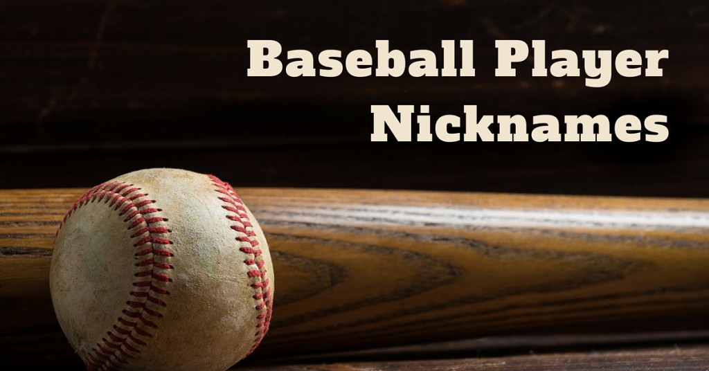 Baseball Player Nicknames