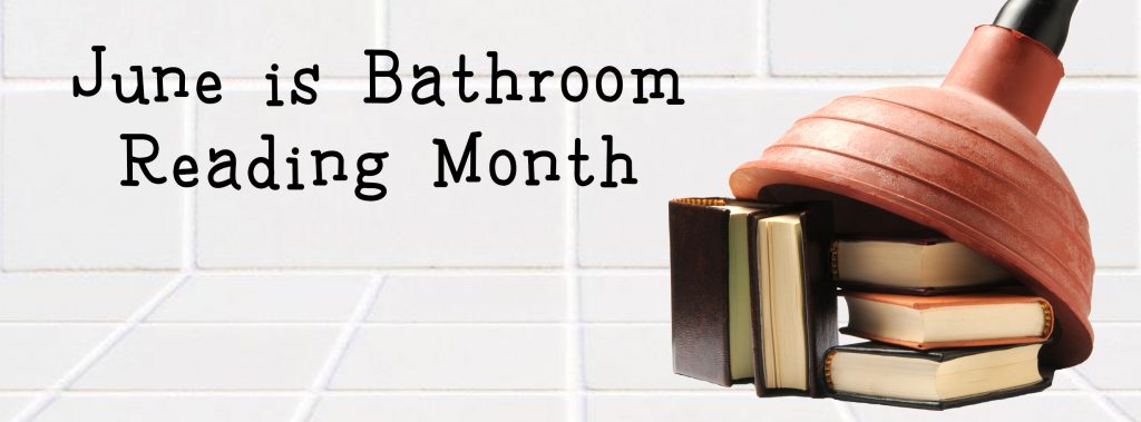 June Is Bathroom Reading Month