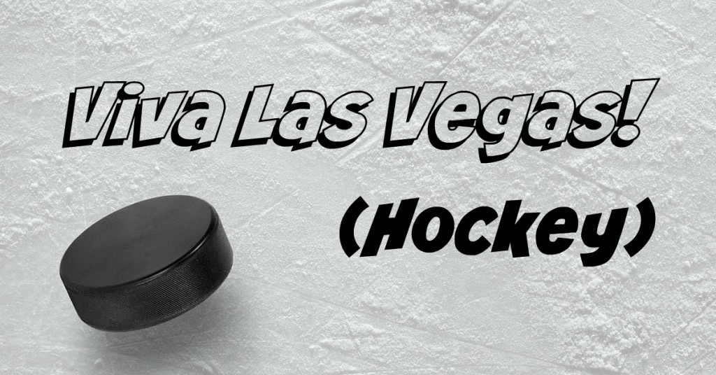 Viva Las Vegas Hockey!