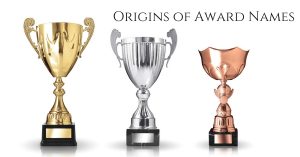 Origins of Award Names
